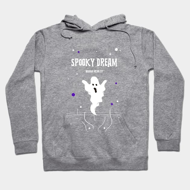 Spooky dream, wanna hear it?! Hoodie by Zodiac Mania